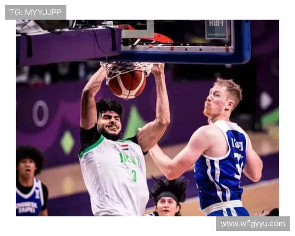 2018年中国男篮对阵伊拉克精彩赛事回顾与分析